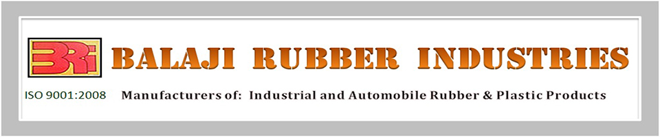 Balaji Rubber Industries - Manufacturers of Automobile & Industrial Moulded Rubber and Plastic products.
